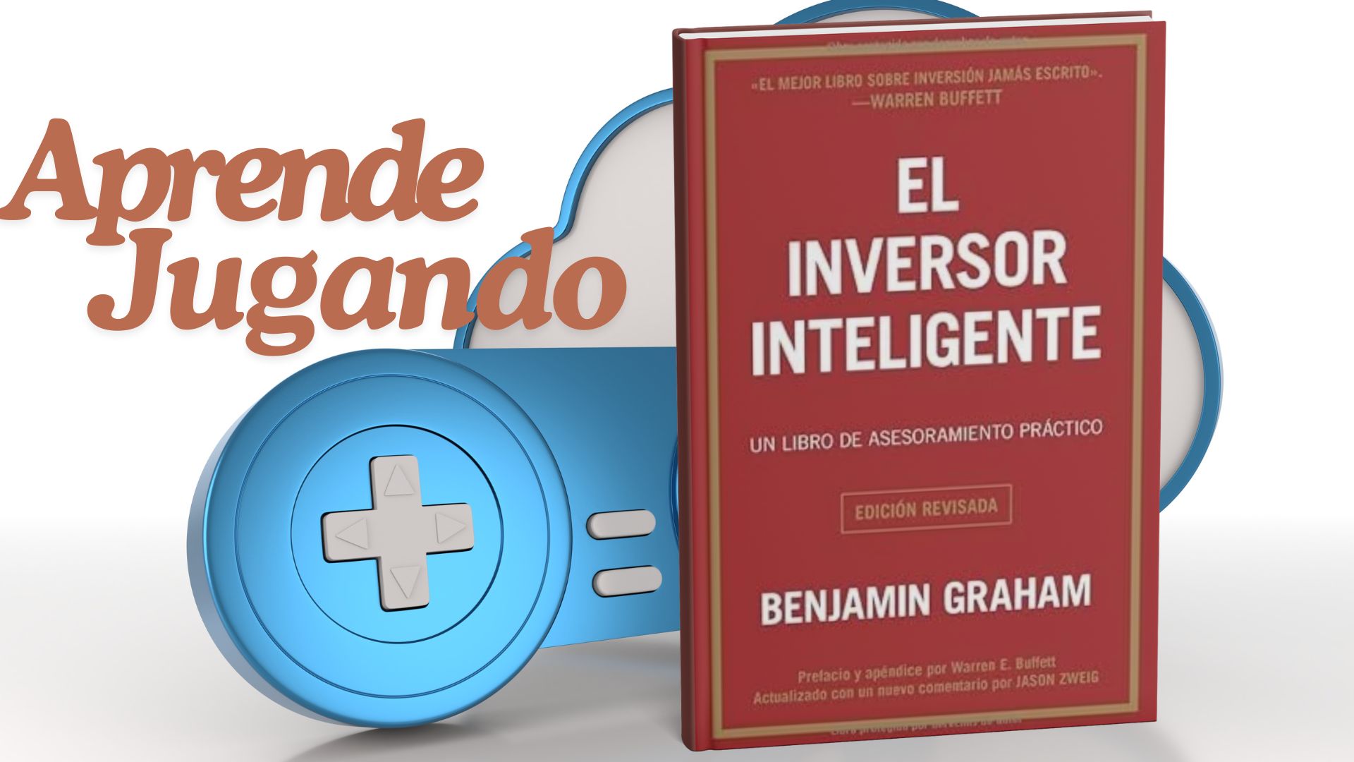 Aprende Jugando: El inversor inteligente